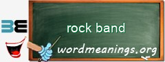WordMeaning blackboard for rock band